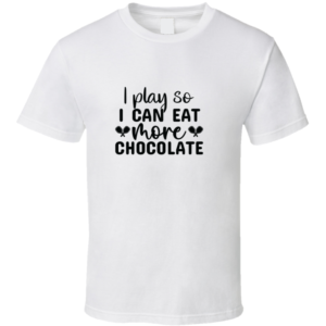 Eat More Chocolate Funny Gift For Pickleball Fan Player T Shirt