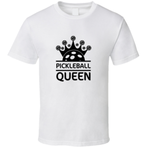 Queen 3 Funny Gift For Pickleball Fan Player T Shirt